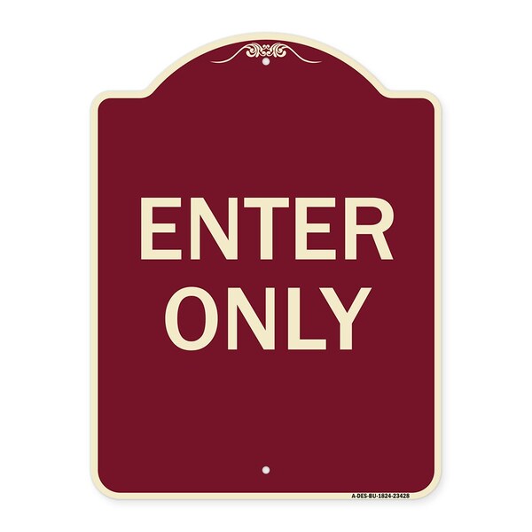 Parking Lot Enter Only Heavy-Gauge Aluminum Architectural Sign, 24" x 18", BU-1824-23428